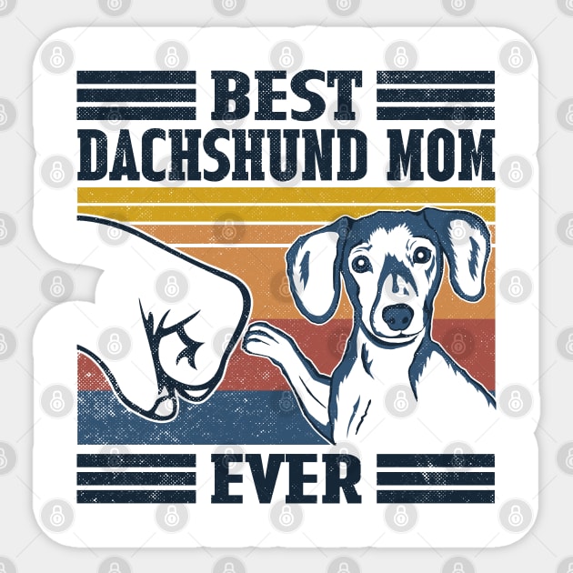 Best Dachshund Mom Ever Sticker by mia_me